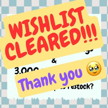 Brb crying 😭 you guys cleared our wishlist in ONE DAY! I am literally crying as I write this post. Thank you so much 😭 this all will be put aside for our October bears! Thank you thank you with my whole heart, your kindness means the world. 😭🧸