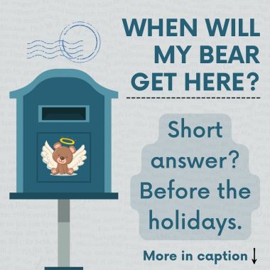 I’ve been getting a handful of emails so I just wanted to throw out a quick reminder! As noted when you order - these will arrive before the holidays! I’m working as quickly as I can, but my family comes first, bears second. I promise they’re coming and you’ll receive a tracking number as soon as your bear ships <3  I’m about 200+/4000+ in already! Thank you!

xo Teddy’s Mama